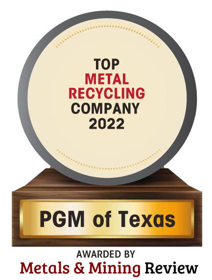 PGM of Texas | Top Metal Recycling Companies-2022 Top 10 Metal Recycling Companies - 2022