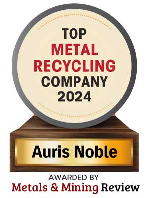 Auris Noble | Top Metal Recycling Companies-2024 Top 10 Metal Recycling Companies - 2024