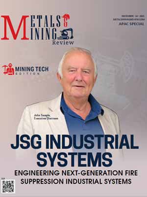 Top Mining Tech Solution Companies In APAC Jsg Industrial Systems: Engineering Next-Generation Fire Suppression Industrial Systems